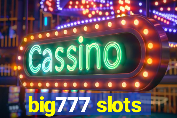 big777 slots