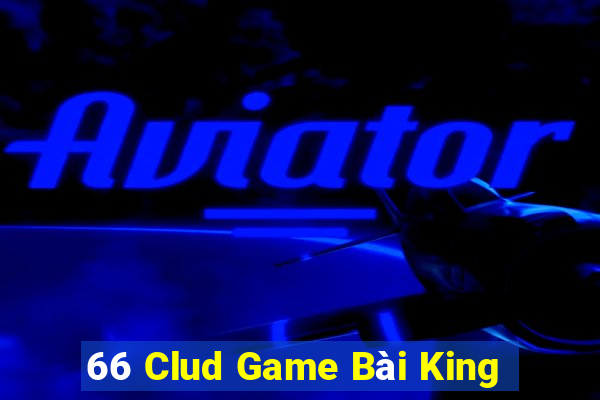 66 Clud Game Bài King