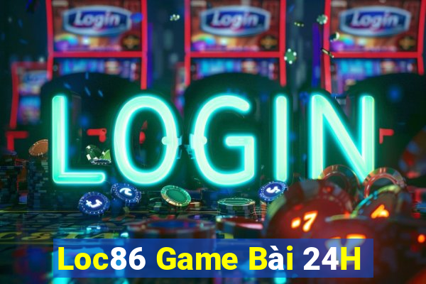 Loc86 Game Bài 24H