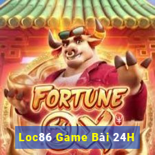 Loc86 Game Bài 24H