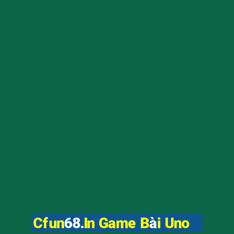 Cfun68.In Game Bài Uno