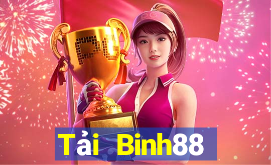 Tải Binh88 Download Game Đánh Bài