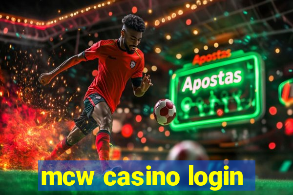 mcw casino login