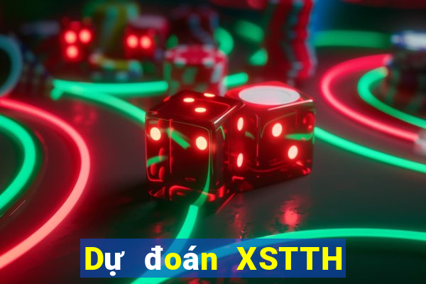 Dự đoán XSTTH ngày 30