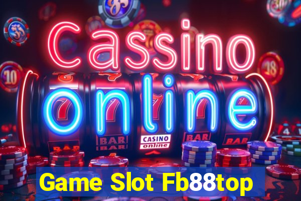 Game Slot Fb88top