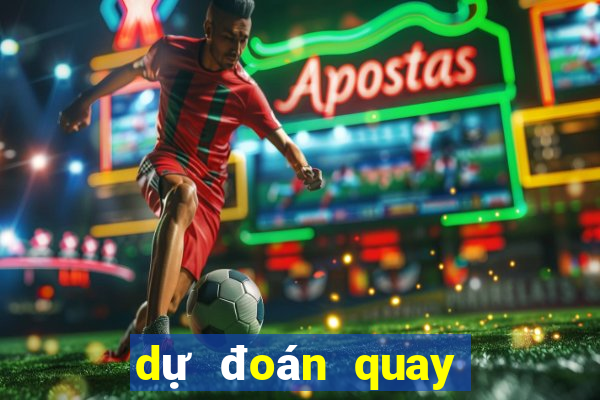 dự đoán quay thử xổ số miền nam hôm nay