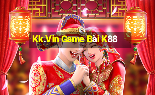 Kk.Vin Game Bài K88