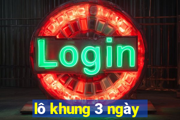 lô khung 3 ngày