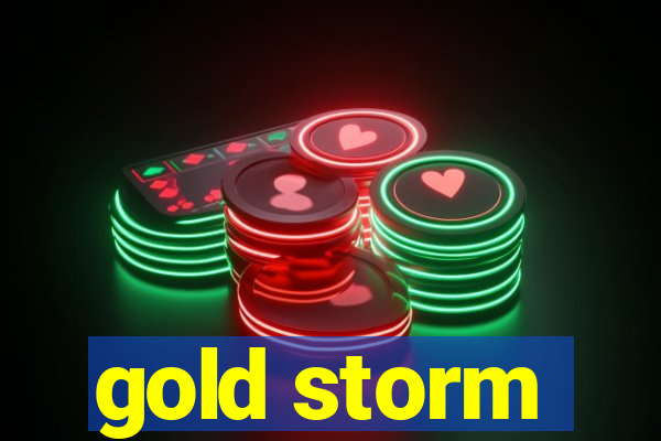 gold storm