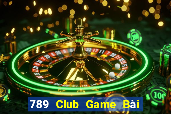 789 Club Game Bài Quốc Tế