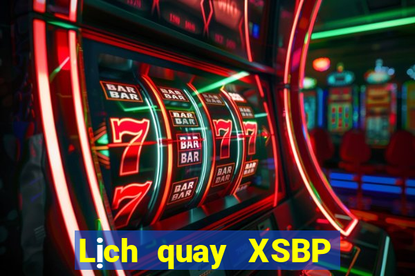 Lịch quay XSBP thứ bảy