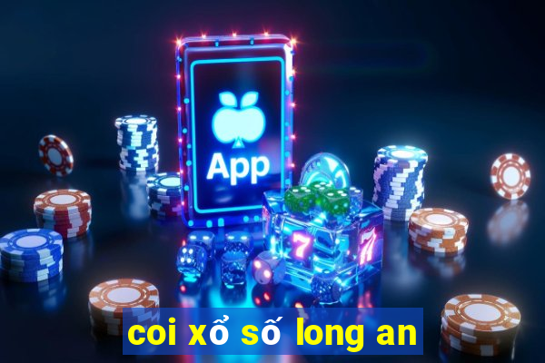 coi xổ số long an