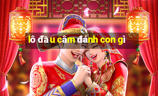 lô đầu câm đánh con gì