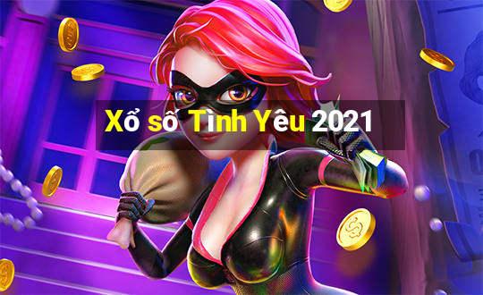 Xổ số Tình Yêu 2021