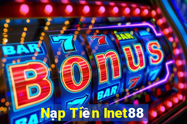 Nạp Tiền Inet88