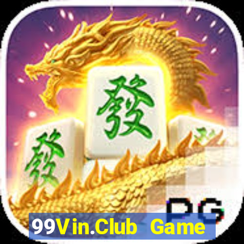 99Vin.Club Game Bài Sinh Tử