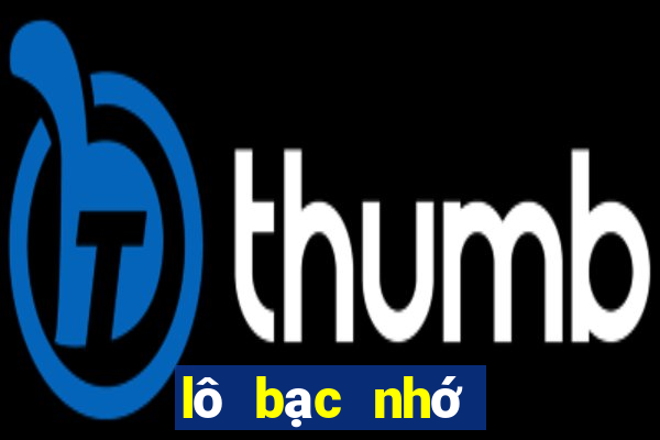 lô bạc nhớ theo ngày