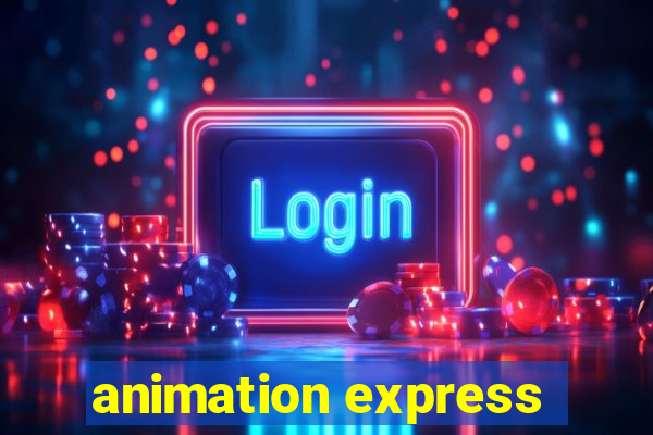 animation express