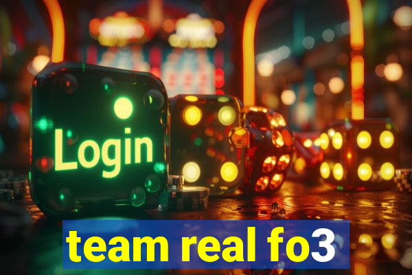 team real fo3