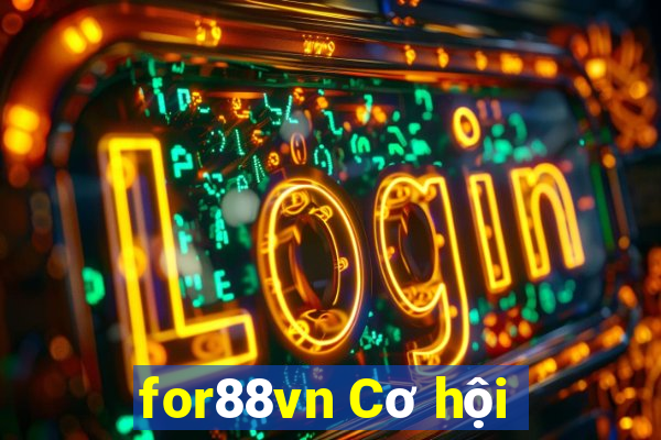 for88vn Cơ hội