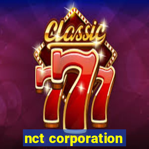 nct corporation