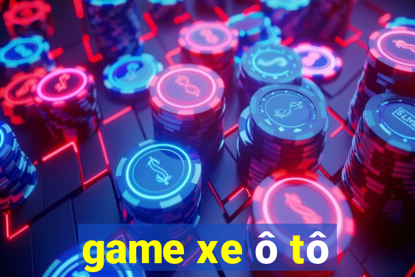 game xe ô tô