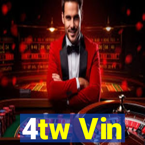 4tw Vin