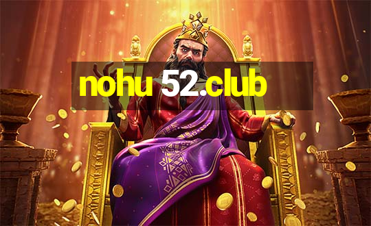 nohu 52.club