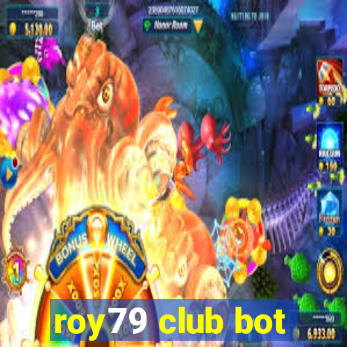 roy79 club bot