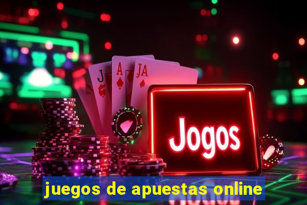 juegos de apuestas online