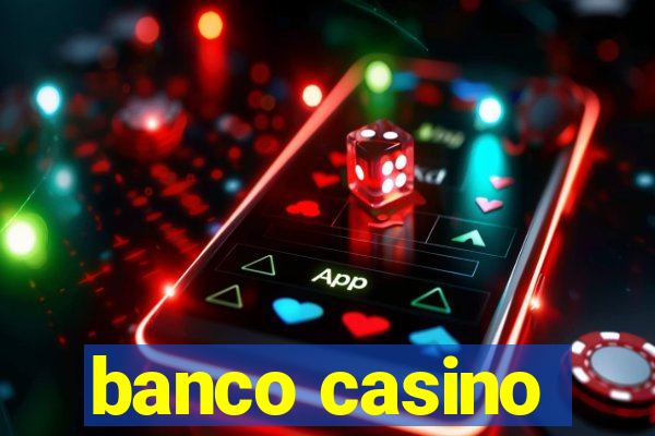 banco casino