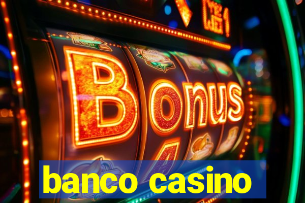 banco casino