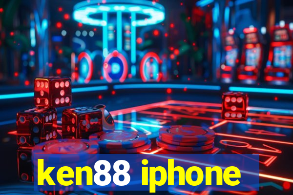 ken88 iphone