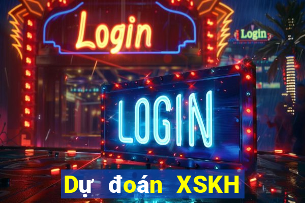 Dự đoán XSKH ngày 7