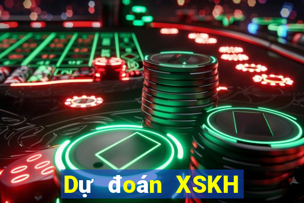 Dự đoán XSKH ngày 7