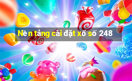 Nền tảng cài đặt xổ số 248