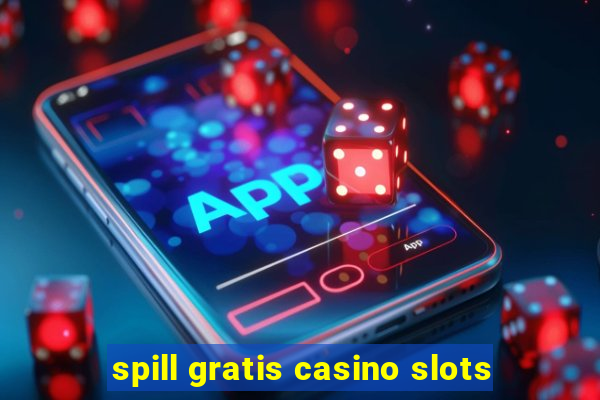 spill gratis casino slots