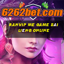 Ranvip Me Game Bài Liêng Online