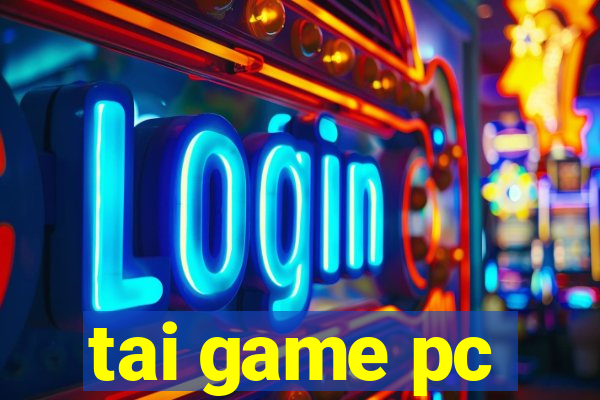 tai game pc