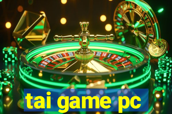 tai game pc