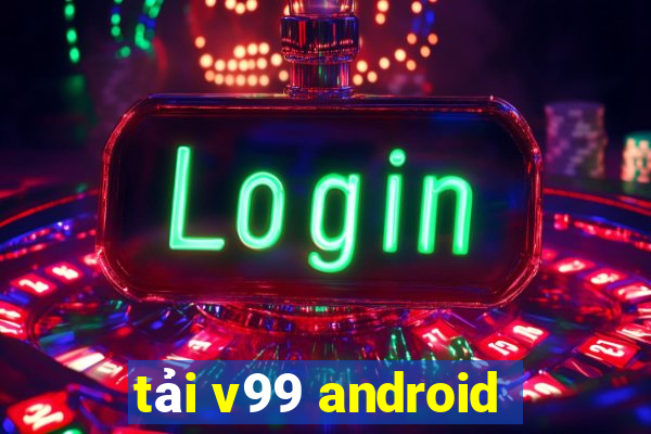 tải v99 android