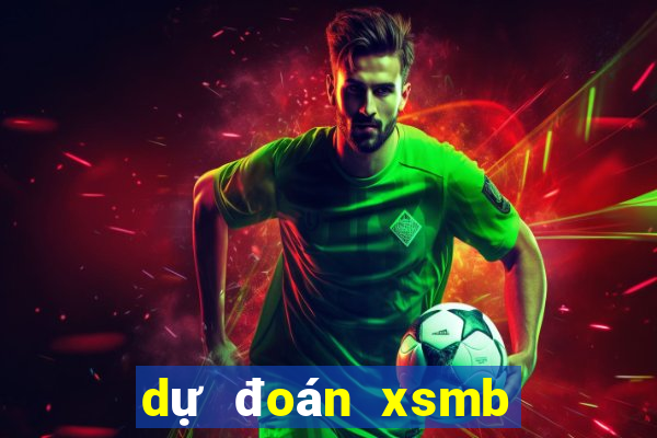 dự đoán xsmb ngày 11 10 2021