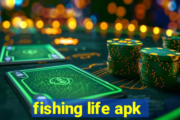 fishing life apk