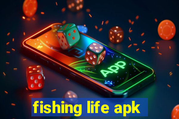 fishing life apk