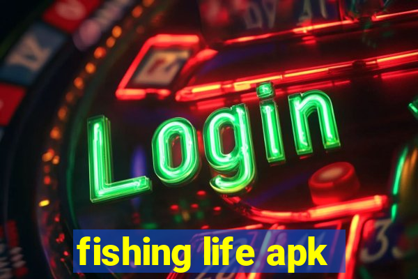 fishing life apk