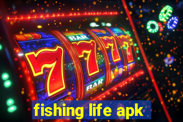 fishing life apk