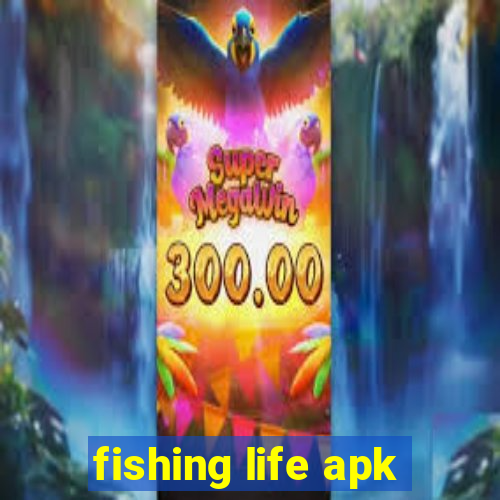 fishing life apk