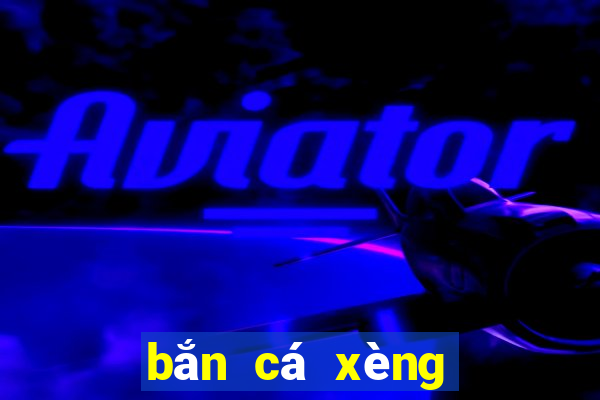 bắn cá xèng trực tuyến