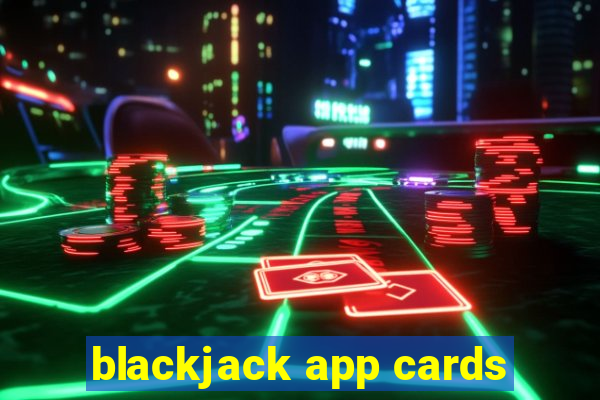 blackjack app cards