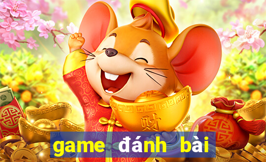 game đánh bài đổi thưởng 52